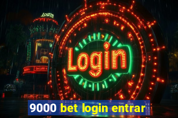 9000 bet login entrar